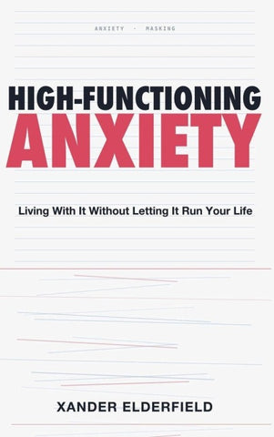 High-Functioning Anxiety