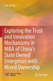 Exploring the Trust and Innovation Mechanisms in M&A of China’s State Owned Enterprises with Mixed Ownership