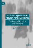 Discursive Approaches to Populism Across Disciplines