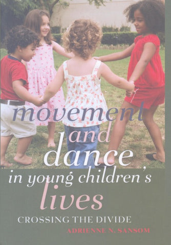 Movement and Dance in Young Children’s Lives