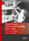 Blood Groups and Human Heredity, 1900-1950