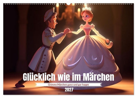 Glücklich wie im Märchen (Wandkalender 2027 DIN A2 quer), CALVENDO Monatskalender