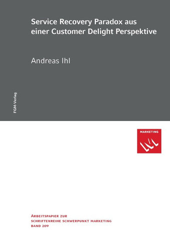 Service Recovery Paradox aus einer Customer Delight Perspektive