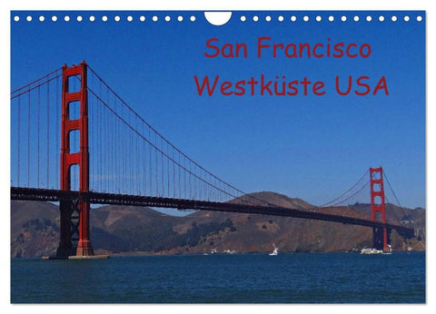 San Francisco Westküste USA (Wandkalender 2026 DIN A4 quer), CALVENDO Monatskalender