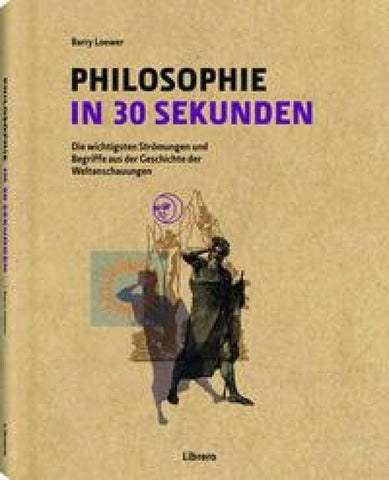 Philosophie in 30 Sekunden