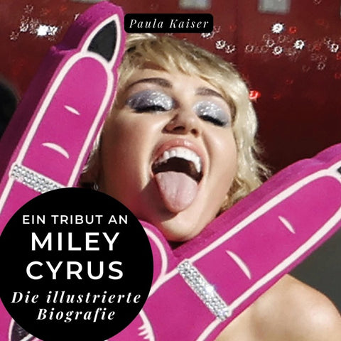 Ein Tribut an <br> Miley Cyrus