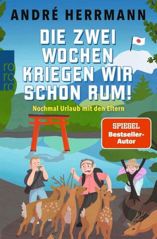 Die zwei Wochen kriegen wir schon rum!