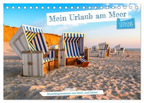Mein Urlaub am Meer (Tischkalender 2026 DIN A5 quer), CALVENDO Monatskalender
