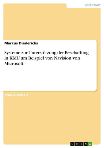 Systeme zur Unterstützung der Beschaffung in KMU am Beispiel von Navision von Microsoft