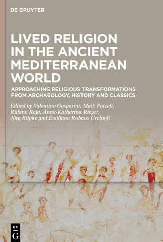 Lived Religion in the Ancient Mediterranean World