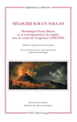 Négocier sur un volcan