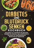 Diabetes und Blutdruck senken Kochbuch