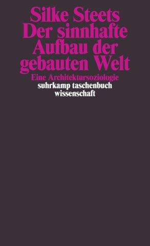 Der sinnhafte Aufbau der gebauten Welt