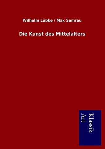 Die Kunst des Mittelalters