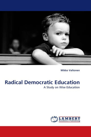 Radical Democratic Education