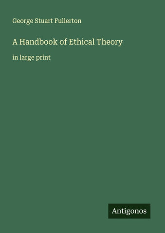 A Handbook of Ethical Theory