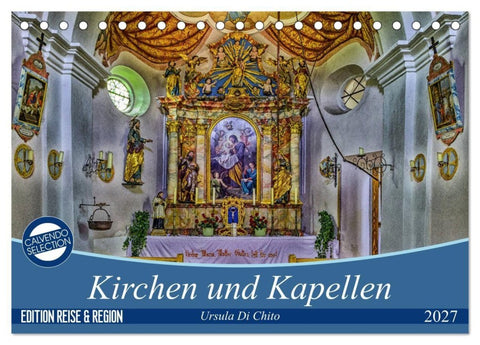 Kirchen und Kapellen (Tischkalender 2027 DIN A5 quer), CALVENDO Monatskalender
