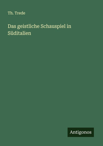 Das geistliche Schauspiel in Süditalien