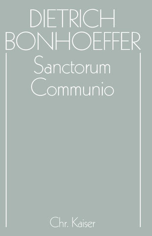 Dietrich Bonhoeffer Werke (DBW) / Sanctorum Communio