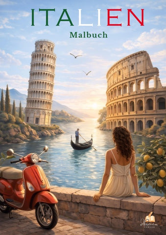 ITALIEN Malbuch für Erwachsene mit 50 wunderschönen Ausmalmotiven