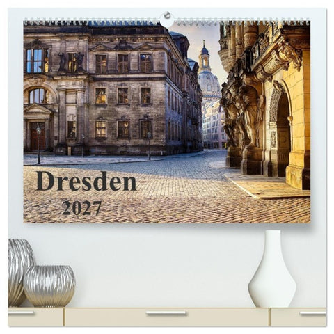 Dresden 2027 (hochwertiger Premium Wandkalender 2027 DIN A2 quer), Kunstdruck in Hochglanz