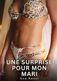 Une surprise pour mon mari