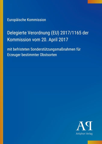 Delegierte Verordnung (EU) 2017/1165 der Kommission vom 20. April 2017