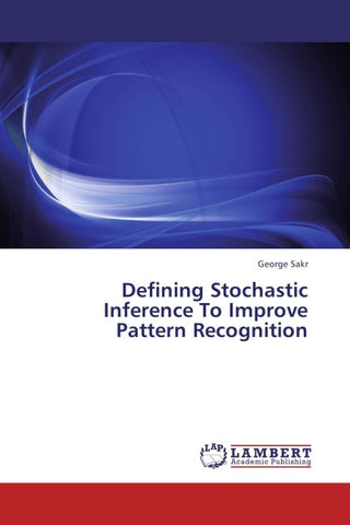 Defining Stochastic Inference To Improve Pattern Recognition