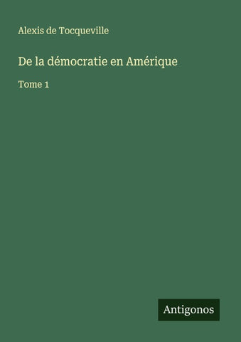 De la démocratie en Amérique