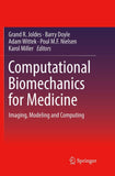 Computational Biomechanics for Medicine
