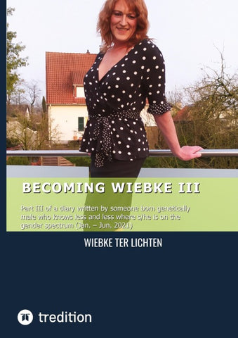 Becoming Wiebke III