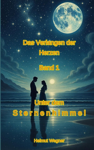 Verlangen der Herzen, Band 1