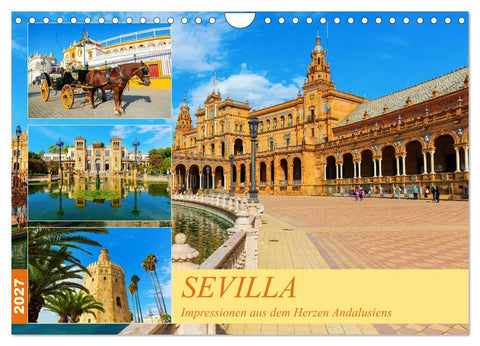 Sevilla - Impressionen aus dem Herzen Andalusiens (Wandkalender 2027 DIN A4 quer), CALVENDO Monatskalender