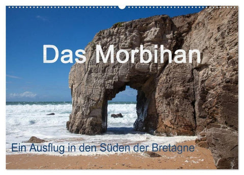 Das Morbihan - ein Ausflug in den Süden der Bretagne (Wandkalender 2027 DIN A2 quer), CALVENDO Monatskalender