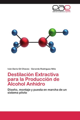 Destilación Extractiva para la Producción de Alcohol Anhidro