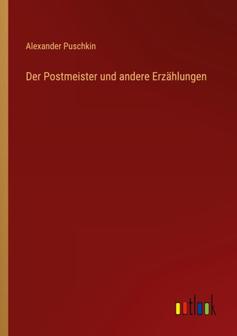 Der Postmeister und andere Erzählungen