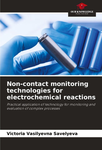 Non-contact monitoring technologies for electrochemical reactions