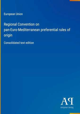 Regional Convention on pan-Euro-Mediterranean preferential rules of origin