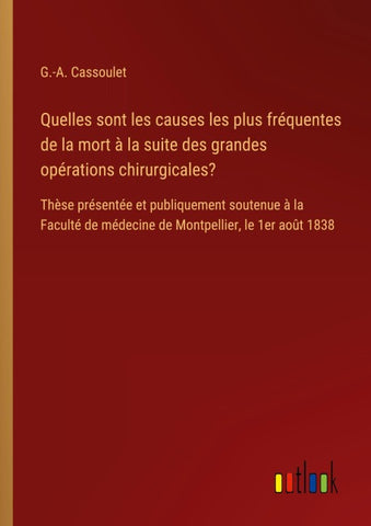 Quelles sont les causes les plus fréquentes de la mort à la suite des grandes opérations chirurgicales?