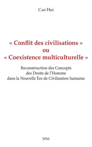 ' Conflit des civilisations ' ou ' Coexistence multiculturelle '