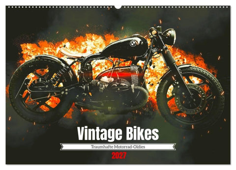 Vintage Bikes. Traumhafte Motorrad-Oldies (Wandkalender 2027 DIN A2 quer), CALVENDO Monatskalender