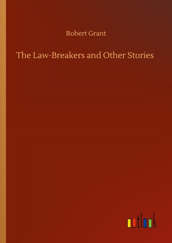 The Law-Breakers and Other Stories