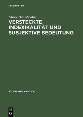 Versteckte Indexikalität und subjektive Bedeutung
