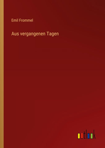 Aus vergangenen Tagen