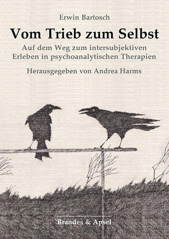 Vom Trieb zum Selbst