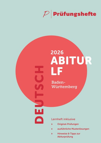 Prüfungsheft - 2026 Deutsch Abitur Leistungsfach – Baden-Württemberg – Original-Prüfungen und Lösungen