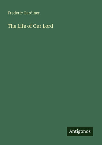 The Life of Our Lord