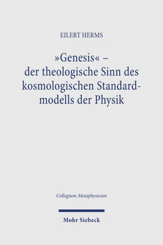„Genesis“ – der theologische Sinn des kosmologischen Standardmodells der Physik