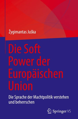 Die Soft Power der Europäischen Union