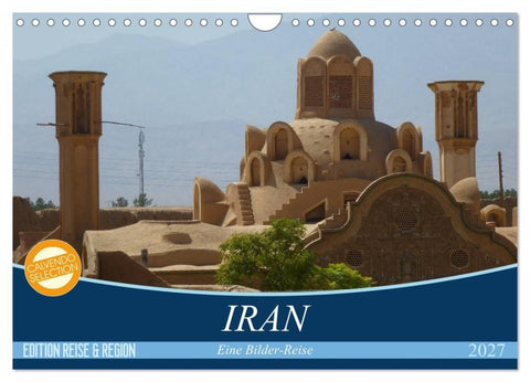 Iran - Eine Bilder-Reise (Wandkalender 2027 DIN A4 quer), CALVENDO Monatskalender